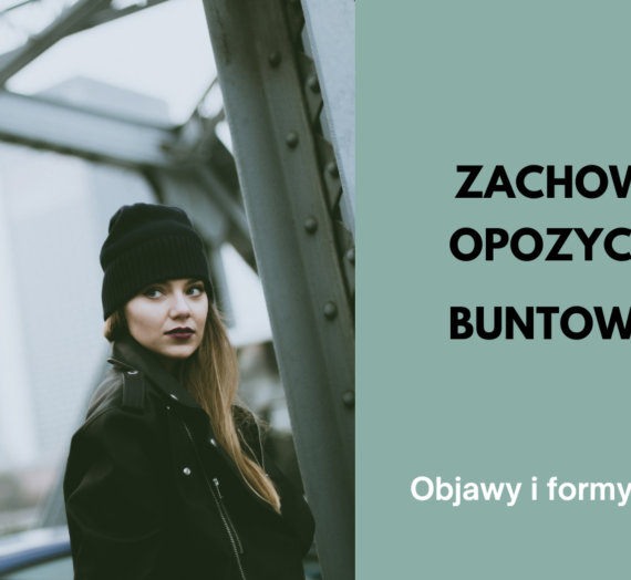 Zachowania opozycyjno-buntownicze